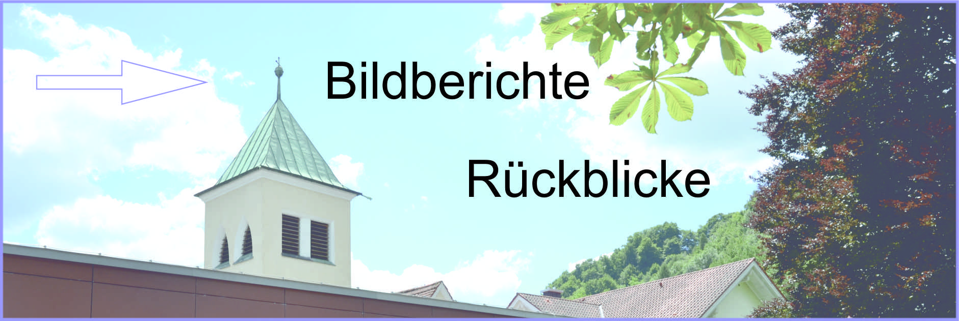 Rückblicke und Bildberichte